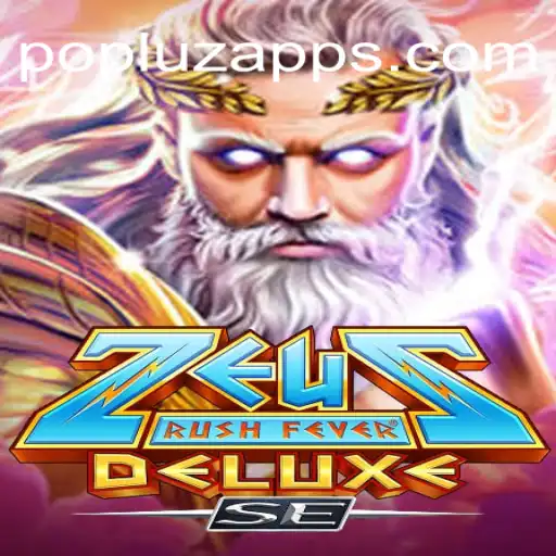 Exploring ZeusRushFeverDeluxeSE: An Official Update from POPLUZ.COM - Brazil’s #1 Slots
