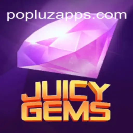JuicyGems: Dive into the Dazzling World of POPLUZ.COM Oficial Slots Brasil #1