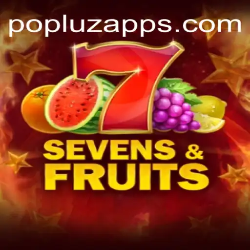 Explore the Excitement of SevensFruits: The Ultimate Slot Experience with POPLUZ.COM Oficial Slots Brasil #1